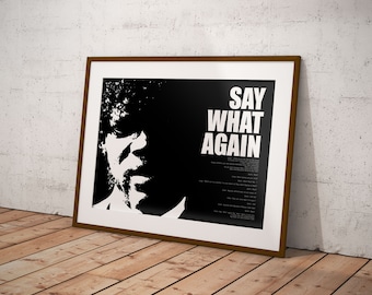 Pulp Fiction Samuel L Jackson Say What Again Custom Wall Art Poster