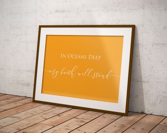 In Oceans Deep My Faith Will Stand Wall Art Religious Faith Quote Christian Home Decor