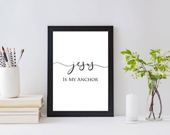 Jesus Is My Anchor Wall Art Religious Faith Quote Christian Home Decor