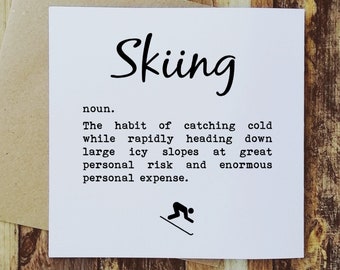 Skiing Definition - Skiing Card, Funny skiing. Ski Card, Card for Skier, Winter Sports Card, Ski Lover, Skiing Birthday Card, Love Skiing