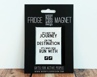 Runner Gifts - Fridge Magnet - It's not the Journey, Running Gifts, Gifts for Runners, Running Buddy Gift, Marathoner Gift, Running Ornament