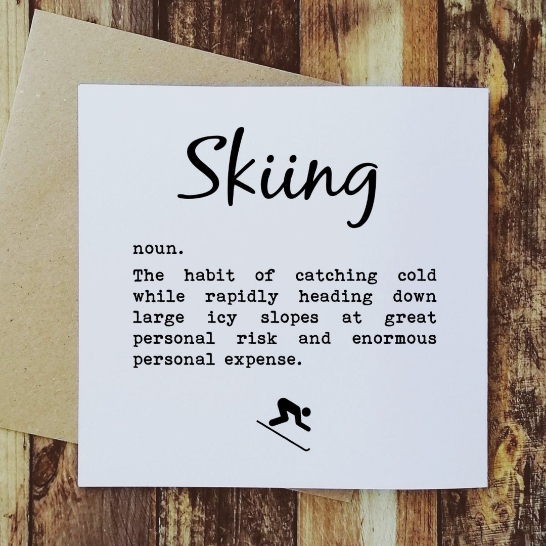 Skiing Definition Skiing Card, Funny Skiing. Ski Card, Card for Skier
