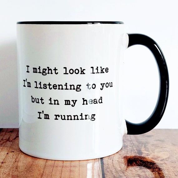 Funny Running Mug – Marathon Runner Gift, "In My Head I'm Running"
