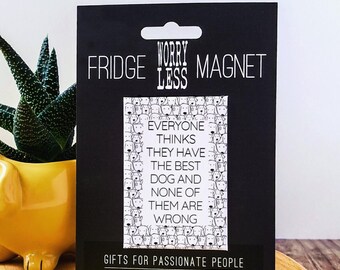 Dog Fridge Magnet – "The Best Dog" - Funny Dog Lover Gift, Dog Mom Gift, Dog Dad Gift, Dog Owner Birthday Present