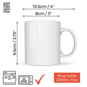 May include: A white ceramic mug with a curved handle. The mug is 3.75 inches tall, 4 inches wide, and 3 inches in diameter. It holds 11oz and is dishwasher and microwave safe. The image includes the text "WORRY LESS design".