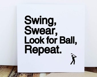 Golf Card – Swing Swear Look for Ball Repeat – Funny Golf Gift, Golfer Birthday Card, Golf Fathers Day Card, Gift for Golfer