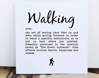 Walking Card – Walking Definition – Funny Gift for Walkers, Hiker Birthday Card, Rambler Card, Gift for Hikers, Countryside Card