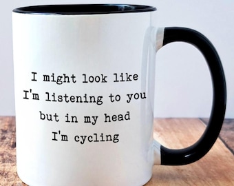 Cycling Mug – In My Head I'm Cycling – Funny Cycling Gift, Cyclist Birthday Present, Bike Lover Gift, Gift for Cyclist, Mountain Bike Gift