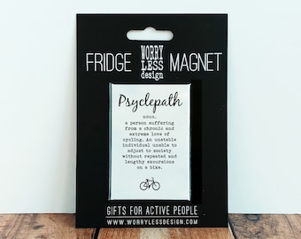 Cycling Fridge Magnet – Psyclepath – Funny Cycling Gift, Cyclist Birthday Present, Bike Lover Gift, Gift for Cyclist