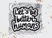 Let's Be Better Humans Colouring Book 