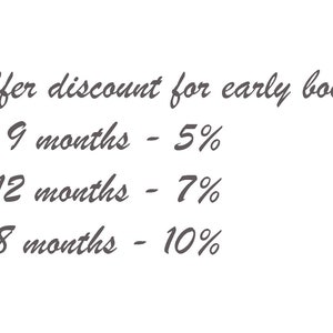 May include: Text that reads "We offer discount for early booking:" followed by a list of discounts for booking 9 months in advance (5%), 12 months in advance (7%), and 18 months in advance (10%).