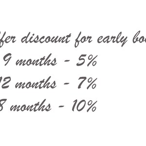 May include: Text that reads "We offer discount for early booking:" followed by a list of discounts for booking 9 months in advance (5%), 12 months in advance (7%), and 18 months in advance (10%).