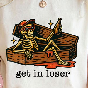 Get In Loser Png, Sarcasm Skeleton Clipart, Funny Skeleton Cool Png, Skeleton Coffin Clipart, Cute Snarky Skeleton PNG, Skeleton Drink Beer