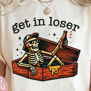 Get In Loser Png, Sarcasm Skeleton Clipart, Funny Skeleton Cool Png, Skeleton Coffin Clipart, Cute Snarky Skeleton PNG, Skeleton Drink Beer