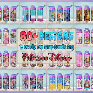 80+ Designs Princess Cartoon 12oz Kids Flip Top Sippy Cup Tumbler Wrap, Bundle Princess 12oz Sippy Cup Tumbler Png, Kids Cartoons 12oz Png