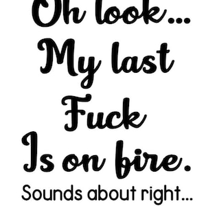 Last F*** Is On Fire Digital File