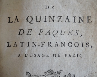 Antique religious book year 1786, Prayers for Easter,  written in Latin and Old French
