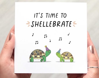 TIME to SHELLEBRATE celebration card, funny pun card that’s a perfect exam card, congratulations card, new job card, engagement card.
