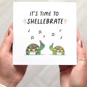 TIME to SHELLEBRATE celebration card, funny pun card that’s a perfect exam card, congratulations card, new job card, engagement card.