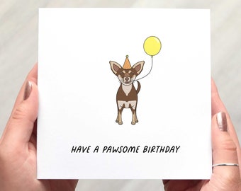 Chihuahua birthday card, funny birthday card, pun card,  Have a pawsome birthday dog birthday card, whimsical cute illustration