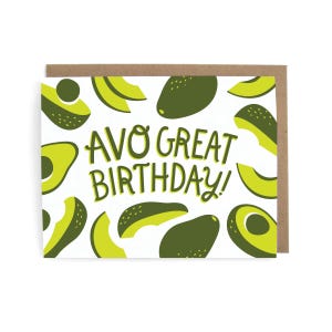Avo Great Birthday - Greeting Card