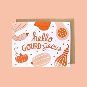 Hello Gorgeous Pumpkin - Greeting Card