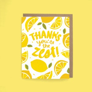 Thanks You're the Zest - Greeting Card