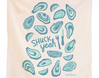 Oysters Shuck Yeah - Dish towel, Kitchen Towel, Tea Towel