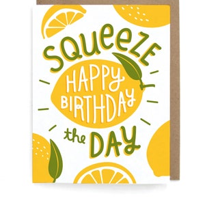 Happy Birthday Squeeze the Day - Tarjeta de felicitación