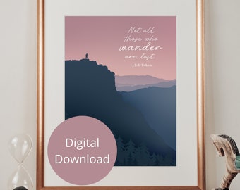 Not All Those Who Wander Are Lost Art, JRR Tolkien Quote, Misty Mountain, Nature Wall Decor, Wanderlust Print, Travel Gift, Literary Quote