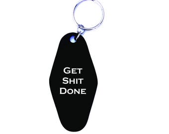 Get Shit Done,personalized gift,Vintage,Old school,Hotel Motel,Key Tag,Key Chain,Girls,galentines day,Gift for her,gift for him,mom gift