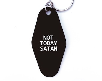 Not Today Satan,Vintage,Old school,Hotel Motel,Key Tags,Key FOB,Key Chain,Keychains,personalized gift,Fun Stocking Stuffer,Under 10