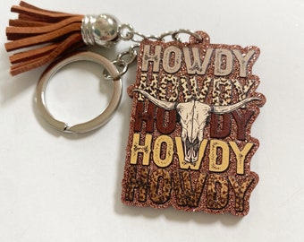 Howdy Acrylic Keychain, western gift tag,gift for best friend,country girl gift, birthday gift,Neighbor gift, party favor, Mother's Day, 1ct