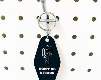 Cactus, Don't be a Prick, Vintage Hotel KeyChain,Gift Ideas,Personalized,Gift Tags,Custom Gift,Laser Cut and engraved,Vintage,Keys,Accessory