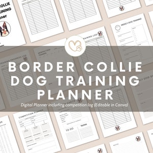 May include: A digital planner for training border collies. The planner includes sections for training progress, walking tracker, competition planner, weekly dog training, daily dog goals, and habit tracker. The planner is editable in Canva.