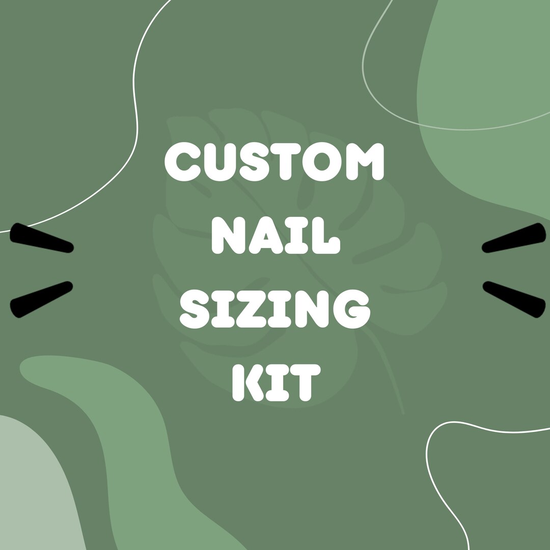 Custom Nail Sizing Kit Press on Nails Nail Measurement Handmade Set