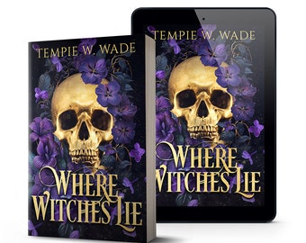 Where Witches Lie by Tempie W. Wade Autographed Copy