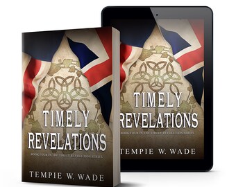 Timely Revelations (Book Four) by Tempie W. Wade-Autographed