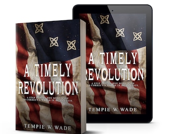 A Timely Revolution (Book One) by Tempie W. Wade-Autographed Copy