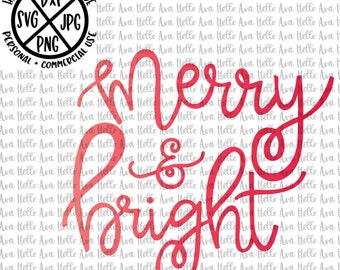 Merry and Bright SVG, Cut File, DXF, Christmas, digital download, vector file, cricut, silhouette, clip art, hand drawn, hand lettered