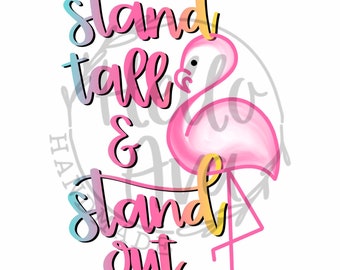 Stand Tall and Stand Out | Flamingo Artwork | Digital Download | Digital Print | 8x10 JPG | Wall Art Digital Print | Girls Room | Uplifting