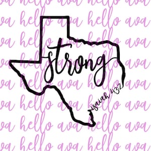 Texas Strong Isaiah 43:2 svg file, dxf file, all profits will be donated to Hurricane Harvey relief efforts, texas cut file