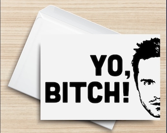 Yo, Bitch! PRINTABLE Greeting Card, Breaking Bad, Jesse Pinkman, Meth, 5x7, Cardstock, Digital Art, Illustration Design, Envelope Template