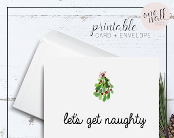 Let's Get Naughty PRINTABLE Greeting Card, 5x7, Digital, Cardstock, Christmas, Holiday, Mistletoe, Watercolor, Inappropriate, Funny