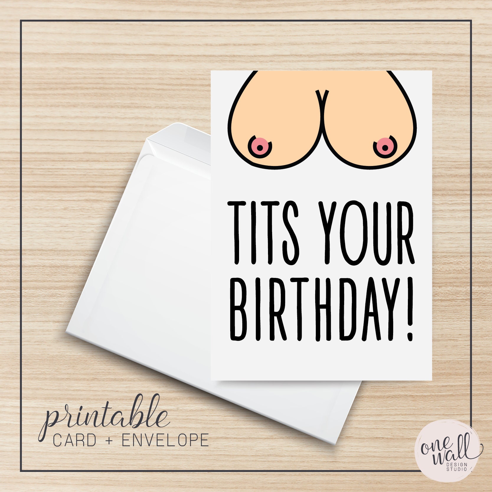 Tits Your Birthday PRINTABLE Greeting Card, 5x7, Digital, Cardstock, Boobs,  Breasts, Nipples, Happy Birthday, Illustration, Envelope 