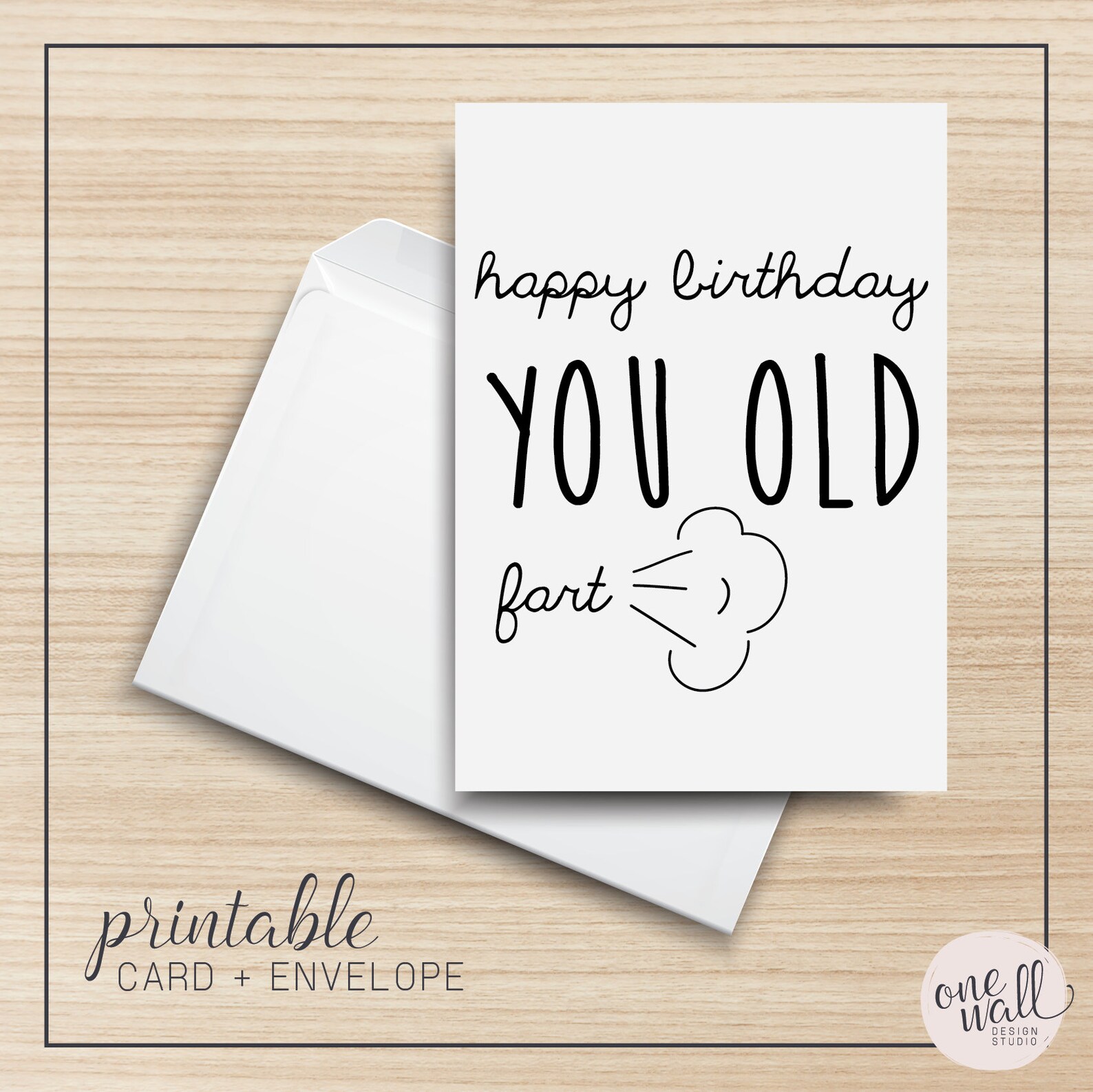 Happy Birthday You Old Fart PRINTABLE Greeting Card, 5x7, Cardstock ...