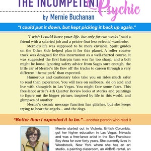 May include: A woman with short, curly brown hair and glasses smiles at the camera. She is wearing a blue shirt and a necklace. The text "THE INCOMPETENT PSYCHIC" is at the top of the image. The text "by Mernie Buchanan" is below the title. The text "I could put it down, but kept picking it back up again." is below the author's name. The text "Better than I expected it to be." is at the bottom of the image. The text "--another person who read it" is below the quote.