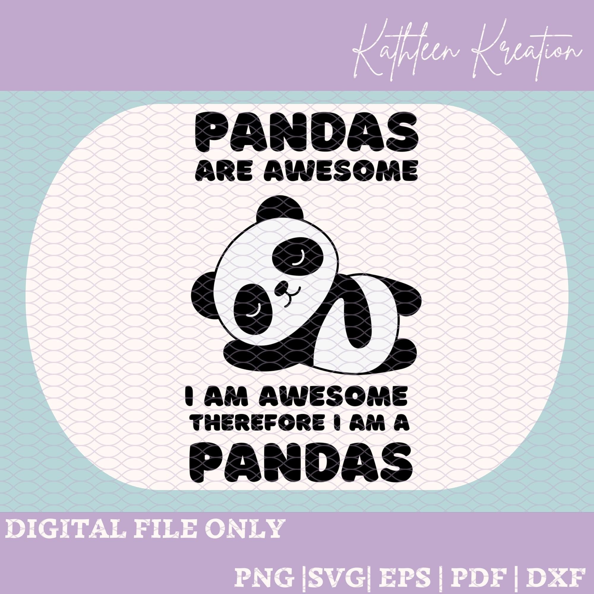 Pandas Are Awesome SVG, Panda SVG, Cricut File, Cutting File ...
