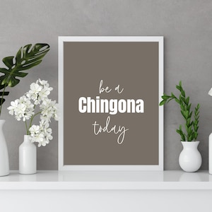 Chingona Latina Wall Art Spanish Decor Hispanic Home Latina Owned Office Decor Latino Print Regalo para Mujers LatinX Digital Download