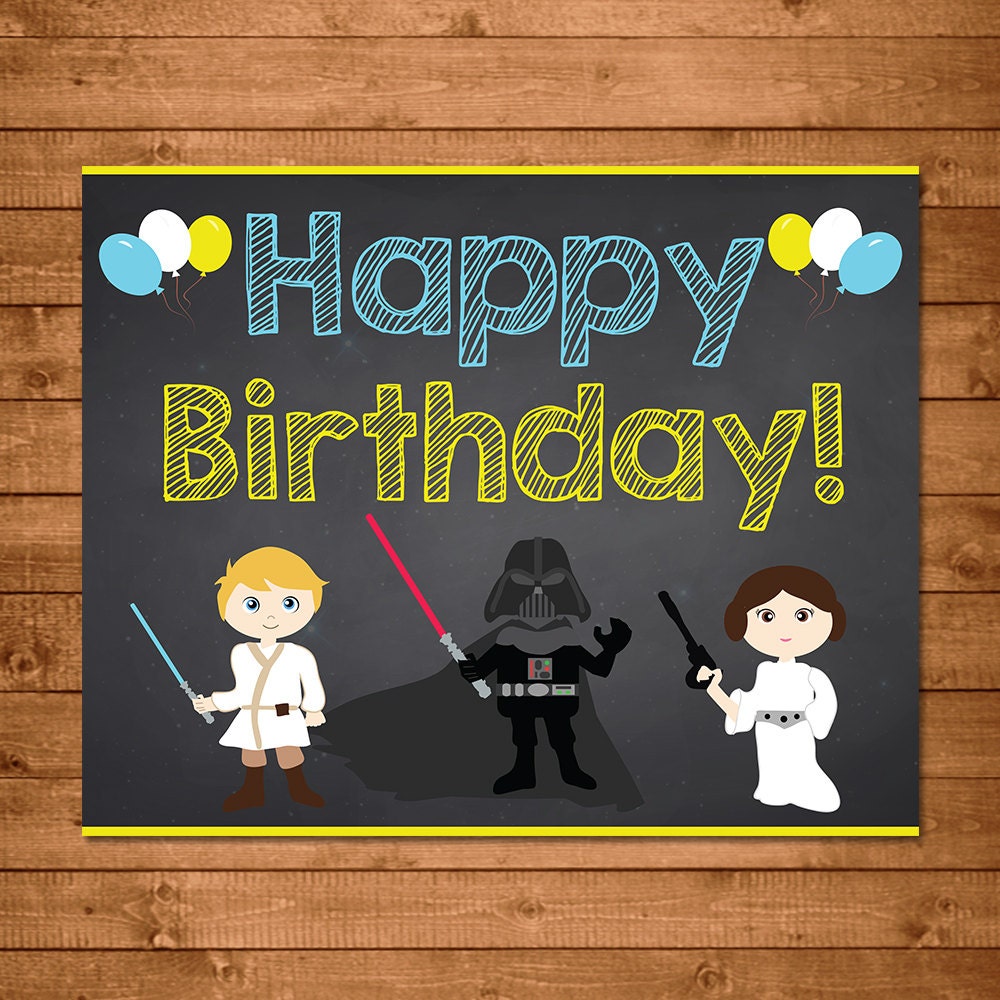 Star Wars Happy Birthday Sign Chalkboard Illustrations Star Wars Birthday Star Wars Party Favors Luke Princess Leia Darth Vader